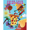 Color Your Cravings: A Junk Food Coloring Book for Kids Ages 6-8, 9-12