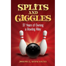 Splits and Giggles: 37 Years of Owning a Bowling Alley
