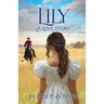 Lily, A Love Story