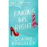 Faking Ms. Right: A Hot Romantic Comedy