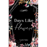 Days Like Flowers