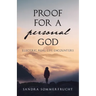 Proof for a Personal God: Electric, Real-Life Encounters
