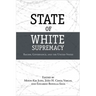 State of White Supremacy: Racism, Governance, and the United States