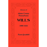 Abstracts of Adams County, Pennsylvania Wills 1800-1826