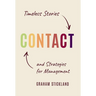 Contact: Timeless Stories and Strategies for Management