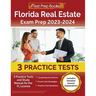 Florida Real Estate Exam Prep 2023 - 2024: 3 Practice Tests and Study Manual for the FL License [Includes Detailed Answer Explanations]