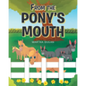 From The Pony's Mouth