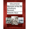 Memoirs of the Life of Anthony Benezet.