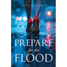Prepare for the Flood