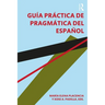 Gu僘 pr當tica de pragm疸ica del espal
