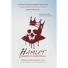 Hamlet Translated into Modern English: The most accurate line-by-line translation, alongside original English, stage directions, and historical notes.