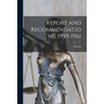 Report and Recommendations, 1959-1961