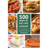 500 Ways to Eat Like a Local: A travel guide to the regional foods of the U.S.