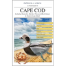 A Field Guide to Cape Cod: Including Nantucket, Martha's Vineyard, Block Island, and Eastern Long Island