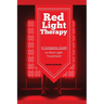 Red Light Therapy: A Complete Guide to Red Light Treatment