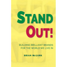 Stand Out!: Building Brilliant Brands For The World We Live In