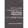 T&t Clark Handbook of Political Theology