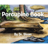 Porcupine Book