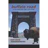 Buffalo Road: A Yellowstone Park Love Story