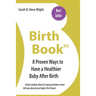 Birth Book #2: 8 Proven Ways To Have a Healthier Baby After Birth
