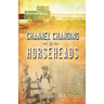 Channel Changing in Horseheads