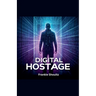 Digital Hostage