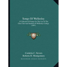 Songs Of Wellesley: A Collection Of Songs For The Use Of The Glee Club And Students Of Wellesley College (1897)