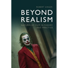 Beyond Realism: Naturalist Film in Theory and Practice
