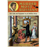 Murder Most Russian: True Crime and Punishment in Late Imperial Russia