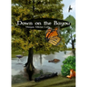 Down on the Bayou