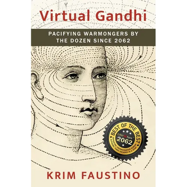 Virtual Gandhi: Pacifying Warmongers by the Dozen Since 2062