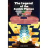 The Legend of the Zombie Pigman Book 6: Battle of Light and Shadow