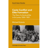 Caste Conflict Elite Formation