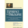 Franklin Merrell-Wolff's Experience and Philosophy: A Personal Record of Transformation and a Discussion of Transcendental Consciousness: Containing H