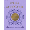 Spells for the Apocalypse: Practical Magic for Turbulent Times