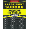 Large Print Sudoku: Medium 100 Sudoku Puzzles - One Puzzle Per Page with Solutions
