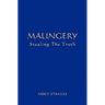 Malingery: Stealing the Truth