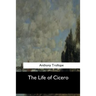 The Life of Cicero