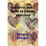 The Savvy Man's Guide to Finding True Love