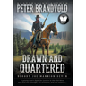Drawn and Quartered: Classic Western Series