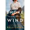 Smoke on the Wind