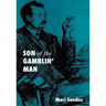 Son of the Gamblin' Man: The Youth of an Artist