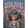 Miss Mary Reporting: The True Story of Sportswriter Mary Garber