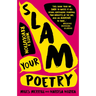 Slam Your Poetry: Write a Revolution