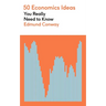 50 Economics Ideas You Really Need to Know