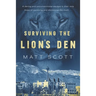 Surviving the Lion's Den