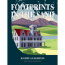 Footprints in the Sand: Revised and Expanded