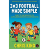 3v3 Football Made Simple