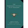 The Marvelous History Of St. Bernard