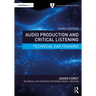 Audio Production and Critical Listening: Technical Ear Training